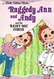 Raggedy Ann and Andy Rainy-Day Circus (Unknown)