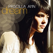 Pricilla Ahn - Dream