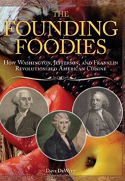 The Founding Foodies (Dave Dewitt)