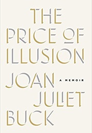 The Price of Illusion (Joan Juliet Buck)