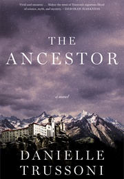 The Ancestor (Danielle Trussoni)