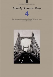 The Revengers' Comedies (Alan Ayckbourn)