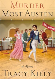 Murder Most Austen (Tracy Kiely)