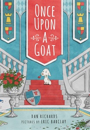 Once Upon a Goat (Dan Richards)