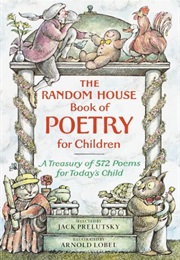 The Random House Book of Poetry for Childen (Jack Prelutsky)