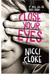 Close Your Eyes (Nicci Cloke)