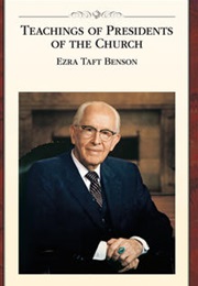 Teachings of Presidents of the Church: Ezra Taft Benson (LDS Church)
