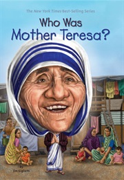 Who Was Mother Teresa? (Jim Gigliotti)