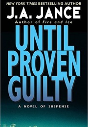 Until Proven Guilty (J.A. Jance)