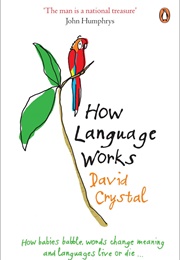 How Language Works (David Crystal)