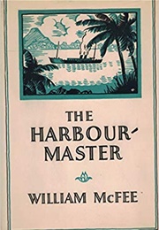 The Harbourmaster (William McFee)
