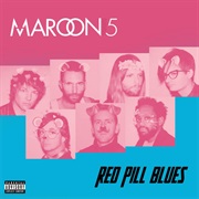 "Red Pill Blues" (Maroon 5)