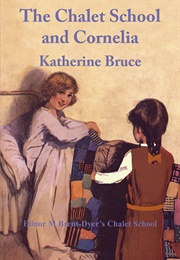 The Chalet School and Cornelia (Katherine Bruce)