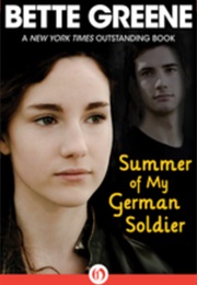 Summer of My German Soldier (Bette Greene)