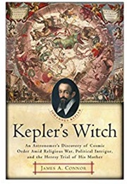 Kepler's Witch (James A. Connor)