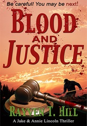 Blood and Justice (T. Rayven Hill)