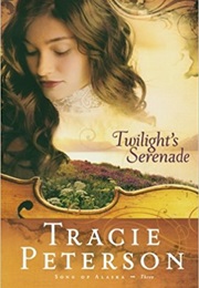 Twilight's Serenade (Tracie Peterson)