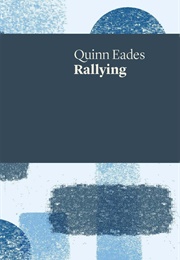 Rallying (Quinn Eades)