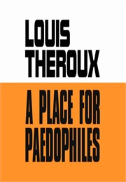 Louis Theroux: A Place for Paedophiles (2009)