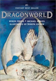 Dragonworld (Byron Preiss & Michael Reaves)