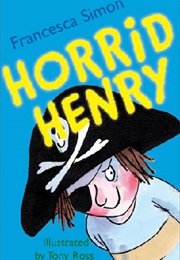 Horrid Henry (Francesca Simon)