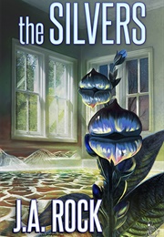 The Silvers (J. A. Rock)
