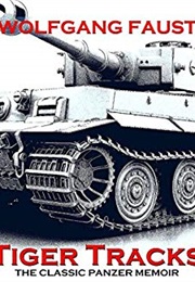 Tiger Tracks (Wolfgang Faust)