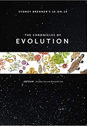 Sydney Brenner's 10-On-10: The Chronicles of Evolution (Sydney Brenner)