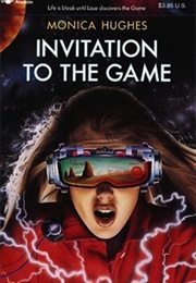 Invitation to the Game (Monica Hughes)