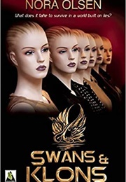 Swans & Klons (Nora Olsen)