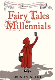 Fairy Tales for Millennials (Bruno Vincent)
