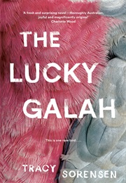 The Lucky Galah (Tracy Sorensen)