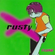 Rusty - Fluke