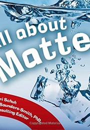 All About Matter (Mari Schuh)