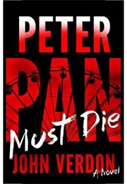 Peter Pan Must Die (John Verdon)