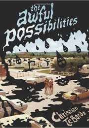 The Awful Possibilities (Christian Tebordo)