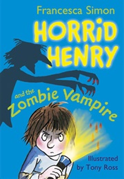 Horrid Henry and the Zombie Vampire (Francesca Simon)