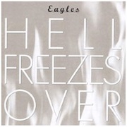 Hell Freezes Over - Eagles (1994)