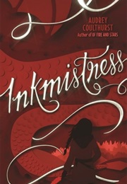 Of Fire and Stars Series: Inkmistress (Audrey Coulthurst)