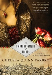 An Embarassment of Riches (Chelsea Quinn Yarbro)