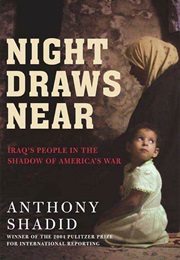 Night Draws Near (Anthony Shadid)