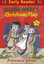 Horrid Henry&#39;s Christmas Play (Francesca Simon)