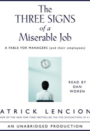 The Three Signs of a Miserable Job (Patrick Lencioni)