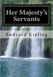Her Majesty's Servants (Rudyard Kipling)