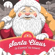 Santa Claus Is Comin' to Town