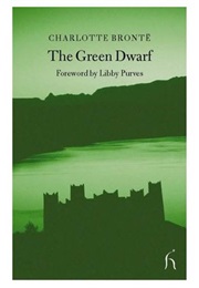 The Green Dwarf (Charlotte Bronte)