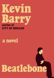 Beatlebone (Kevin Barry)
