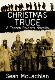 Christmas Truce (Sean McLachlan)