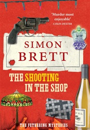 The Shooting in the Shop (Simon Brett)
