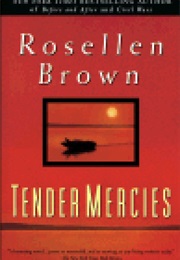 Tender Mercies (Rosellen Brown)